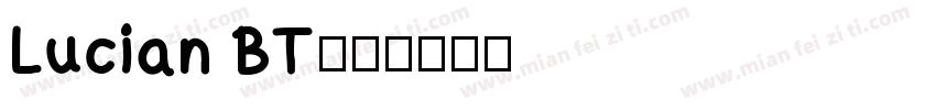 Lucian BT字体转换